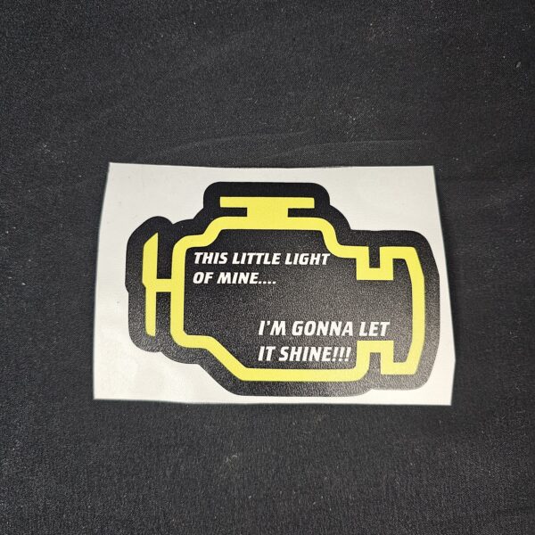 Check Engine Light Sticker – "This Little Light of Mine... I'm Gonna Let It Shine"