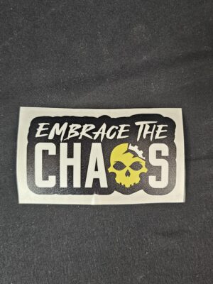 Embrace the Chaos Sticker
