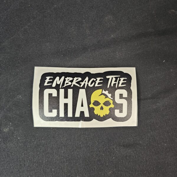 Embrace the Chaos Sticker