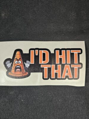 I'd Hit That Sticker