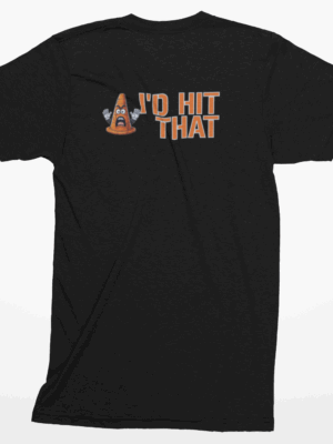 I'd Hit That Cone T-Shirt